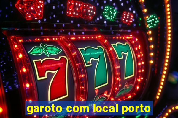 garoto com local porto